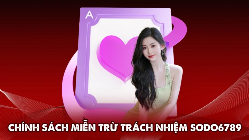 Giới thiệu về chính sách miễn trừ trách nhiệm Sodo6789 Giới thiệu về chính sách miễn trừ trách nhiệm Sodo6789